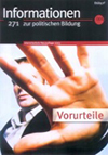 BpB: Vorurteile (Informationen zur politischen Bildung, Heft 271)