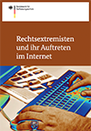 BfV: Rechtsextremisten und ihr Auftreten im Internet (2013)